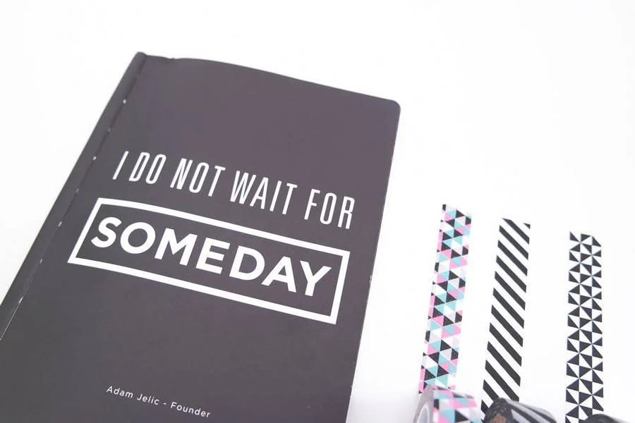 dont-wait-for-someday